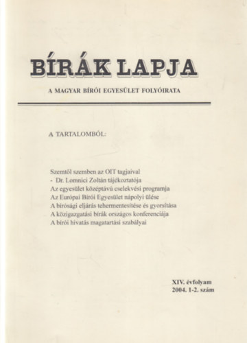 B�r�k Lapja - A Magyar B�r�i Egyes�let foly�irata XIV. �vfolyam 2004. 1-2.sz�m