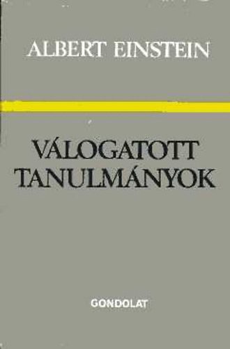 Albert Einstein - Válogatott tanulmányok (Einstein)