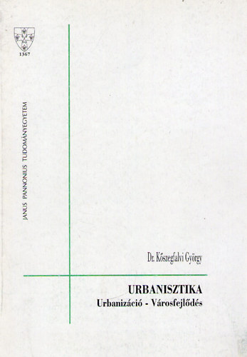 Urbanisztika - Urbanizci - vrosfejlds