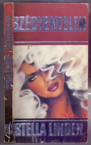 Sz�gyentelen (Egy k�nny� l�ny �n�letrajza)