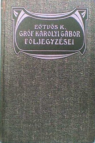 Etvs Kroly - Grf Krolyi Gbor fljegyzsei II.