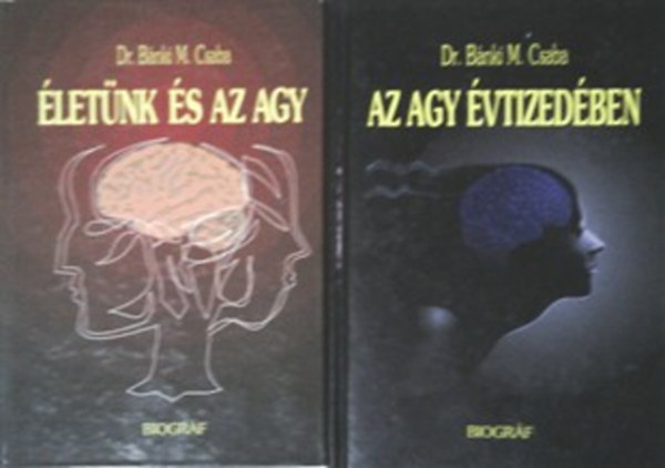 Dr. Bnki  M. Csaba - letnk s az agy + Az agy vtizedben