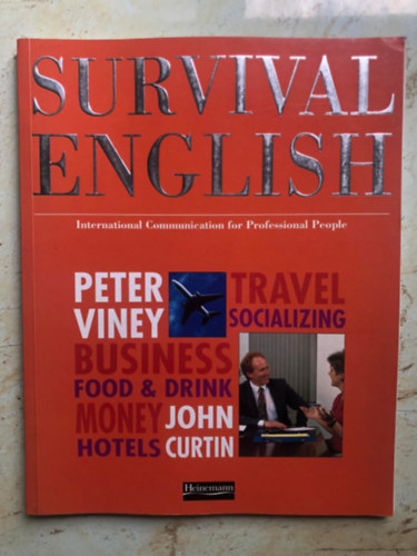 John Curtin Peter Viney - Survival English (International communication for professional people)