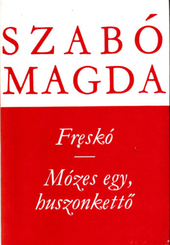 Fresk�- M�zes egy, huszonkett�
