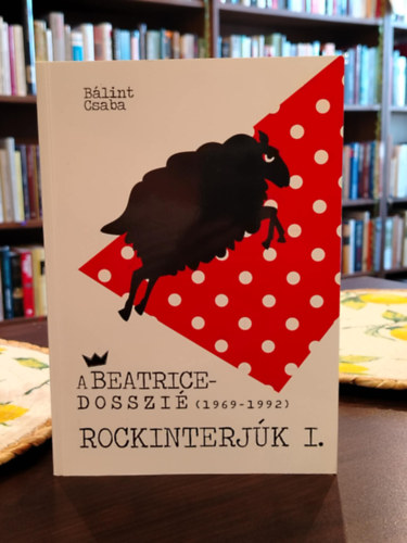 A Beatrice-dosszi� [1969-1992] - Rockinterj�k I.