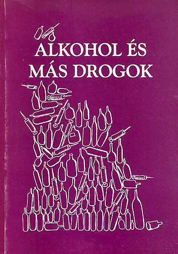 Alkohol �s m�s drogok
