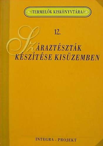 Szraztsztk ksztse kiszemben