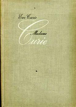 Eve Curie - Madame Curie