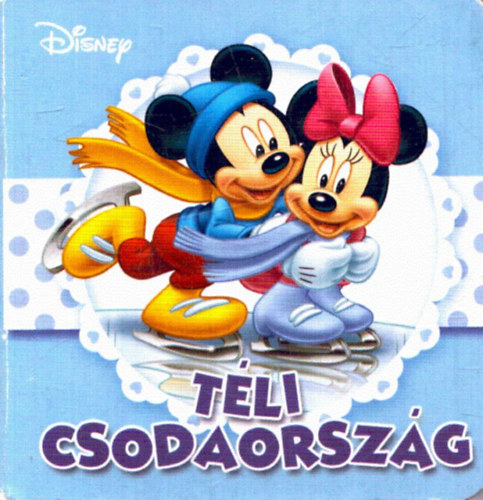 ismeretlen - Tli csodaorszg- Disney mese (7 x 7 cm kemnytbls kihajthat kicsiknek)