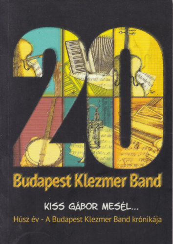 Hsz v: Budapest Klezmer Band - Kiss Gbor mesl...