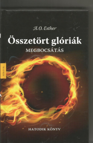 Megbocsátás - Összetört glóriák 6.