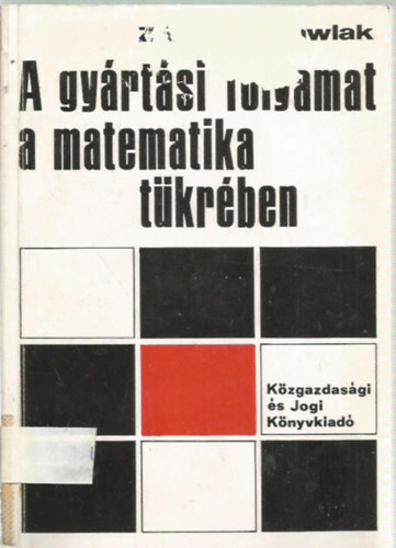 Zdzislaw Pawlak - A gyrtsi folyamat a matematika tkrben