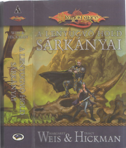 Margaret Weis; Tracy Hickman - A lenyugv hold srknyai