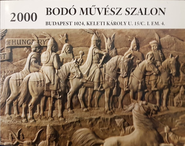 2000 Bod Mvsz Szalon Killtsa - Festmnyek, Szobrok, Plakettek s Textilek