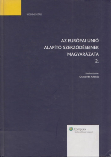 Dr. Osztovics Andrs - Az Eurpai Uni alapt szerzdseinek magyarzata 2.