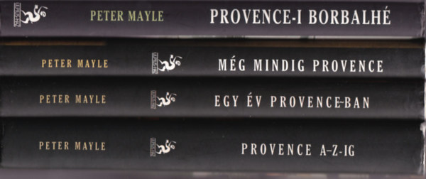 4 db Peter Mayle: Provance A-Z-ig, Egy �v Provence-ban, M�g mindig Provence, Provence-i borbalh�.