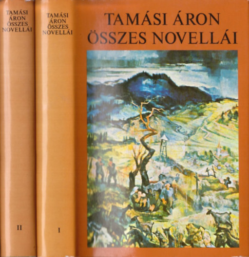 Tamási Áron - Összes novellái I-II.