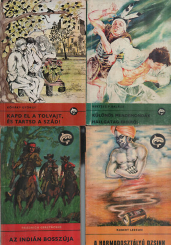 Kertsz Balzs, Friedrich Gerstacker, Robert Leeson Kvry Gyrgy - 4 db Delfin knyv egytt: A harmadosztly Dzsinn, Az indin bosszja, Klns mendemondk hallgatag erikrl, Kapd el a tolvajt, s terts a szd.
