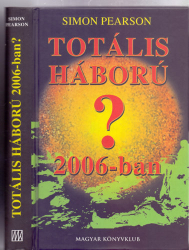 Totlis hbor 2006-ban?