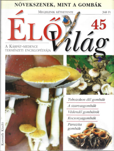 3 db lVilg magazin, A Krpt-Medence Termszeti Enciklopdija, 45, 46, 47 szm