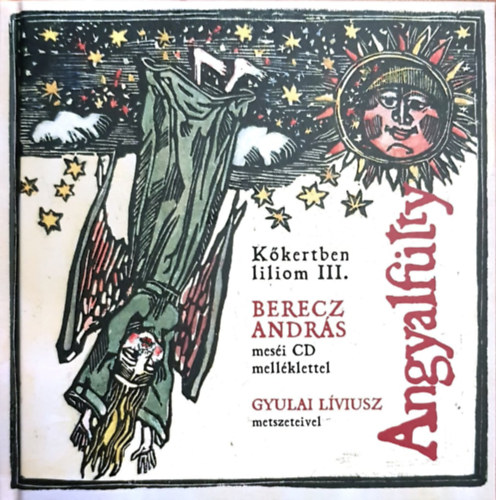 K�kertben Liliom III. - Angyalf�tty