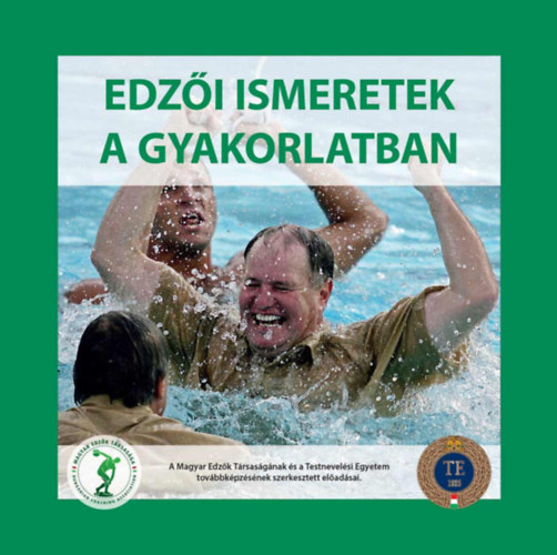 dr. Dczi Tams szerk. - Edzi ismeretek a gyakorlatban