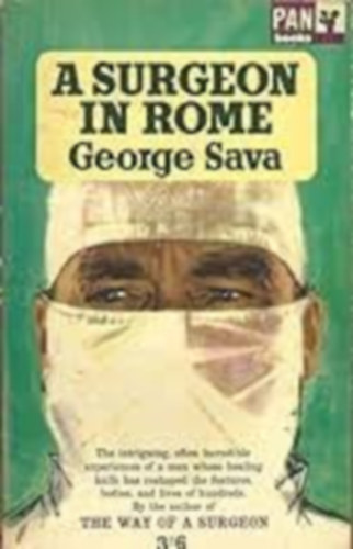 George Sava - A Surgeon in Rome
