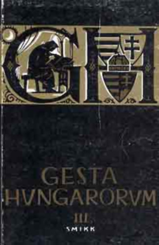 Gesta Hungarorum III.