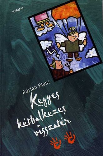 Adrian Plass - Kegyes k�tbalkezes visszat�r