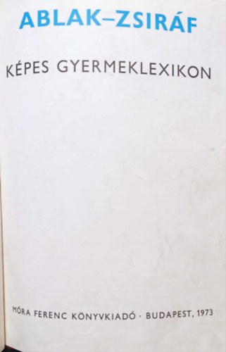 Mrei Ferenc - V. Bint gnes - Ablak-Zsirf - Kpes gyermeklexikon