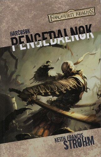 Pengedalnok (Harcosok IV.) - Forgotten Realms