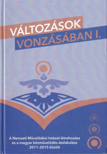 Vltozsok vonzsban I.