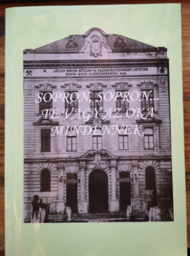 Dr. Hajk Gyula, Wisnovszky Kroly  Ghimessy Lszl (szerk.) - Sopron, Sopron...te vagy az oka mindennek. Az 1951 - ben valtltak emlkezsei