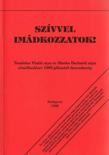 Szvvel imdkozzatok!