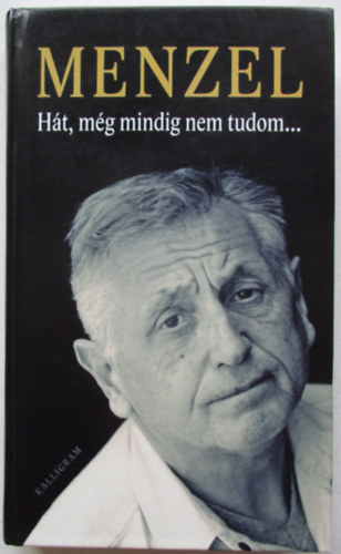 Ht, mg mindig nem tudom...
