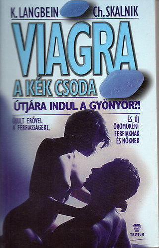 Viagra, a kk csoda - tjra indul a gynyr?