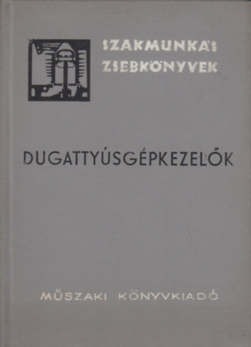 Dugatty�sg�pkezel�k