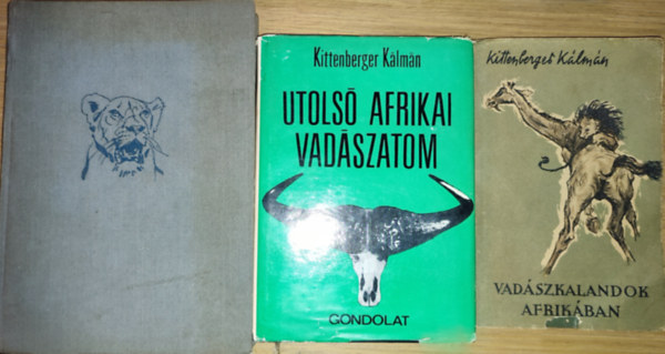 3db Kittenberger Klmn m - Kelet-Afrika vadonjaiban, Utols afrikai vadszatom, Vadszkalandok Afrikban