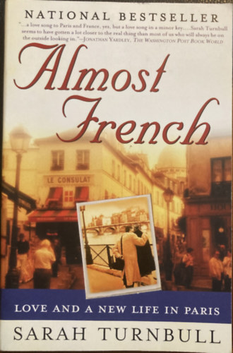 Sarah Turnbull - Almost French A new life in Paris