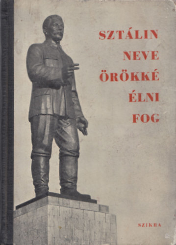 Szt�lin neve �r�kk� �lni fog