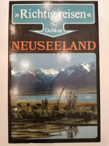 Joachim Fischer - Neuseeland (Richtig reisen)