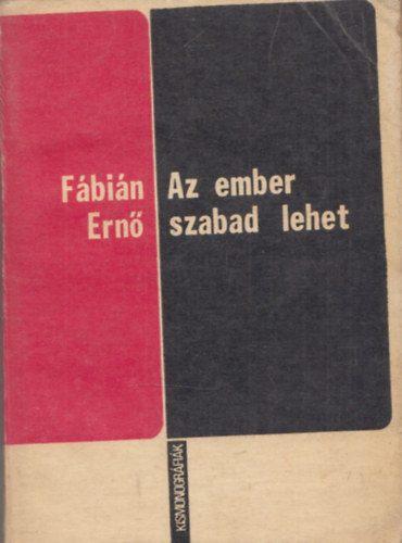Az ember szabad lehet