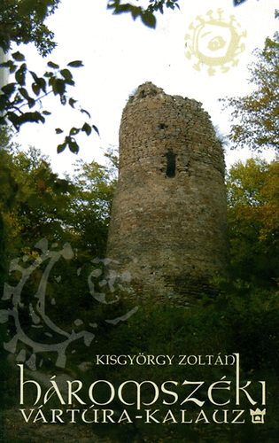 Kisgyrgy Zoltn - Hromszki vrtra-kalauz