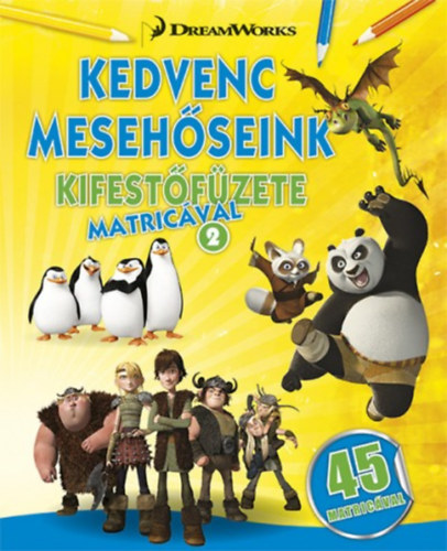 Dreamworks - Kedvenc mesehseink kifestfzete matrickkal 2.