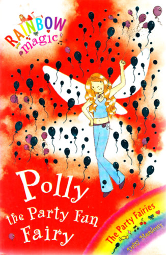 Daisy Meadows - Rainbow Magic - Polly the Party Fun Fairy
