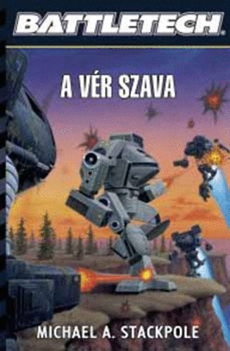 Michael Stackpole - Battletech: A vr szava