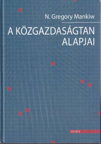 Gregory N. Mankiw - A kzgazdasgtan alapjai