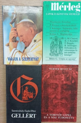 4 db vallsos knyv: Vrjuk a Szentatyt - Mrleg 1993/1 - Gellrt - A torini lepel s a mai tudomny