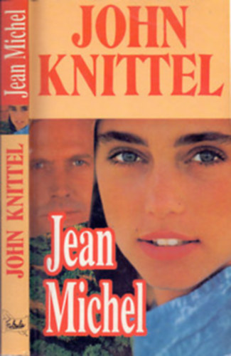 John Knittel reg�nyei 3db. : El-Hakim - Marokk�i kaland - Jean Michel