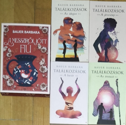 Bauer Barbara - Bauer Barbara Tal�lkoz�sok c�m� sorozata + aj�nd�k m� (�sszesen 4db m�) - Tal�lkoz�sok-Az �tutaz�, A bar�t, A j�vev�ny, Az idegen + A messzir�l j�tt fi�